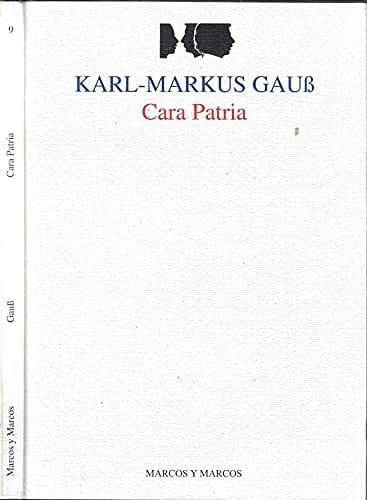 Cara patria studi scelti su passato e futuro della letteratura mitteleuropea
