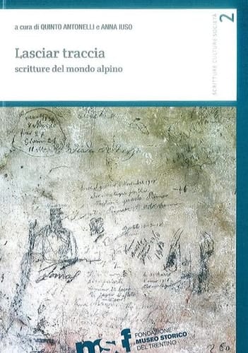 Lasciar traccia scritture del mondo alpino