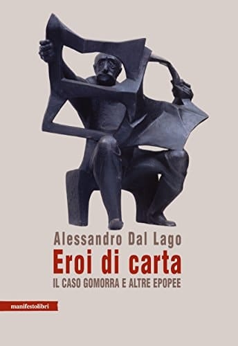 Eroi di carta il caso Gomorra e altre epopee