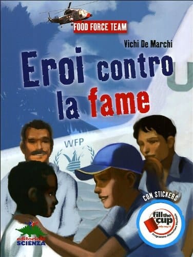 Eroi contro la fame. Con adesivi