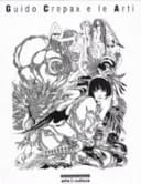 Guido Crepax e le arti. Catalogo
