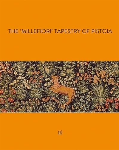 The "millefiori" Tapestry of Pistoia