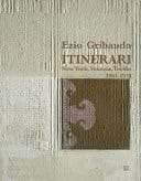 Ezio Gribaudo itinerari : New York, Venezia, Torino : 1961-1978
