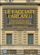 Le facciate parlanti: Flaminio, Pinciano, Parioli, Salario, Trieste, Nomentano