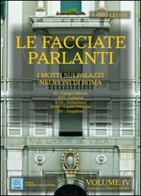 Le facciate parlanti: Campo Marzio, Ludovisi, Sallustiano, Castro Pretorio, Esquilino