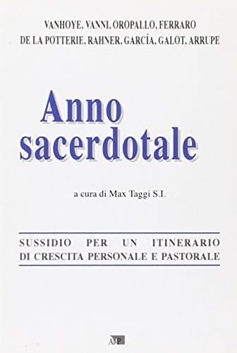 Anno sacerdotale. Sussidio per un itinerario di crescita personale e pastorale