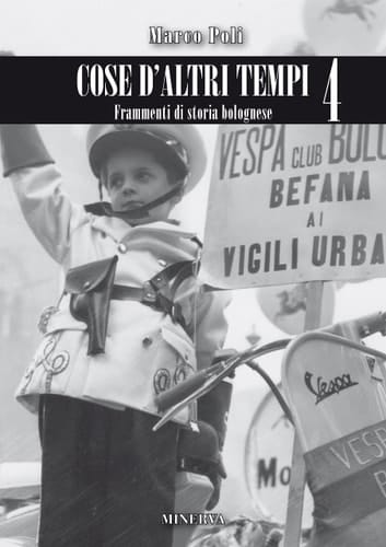 Cose d'altri tempi frammenti di storia bolognese