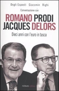 Conversazione con Romano Prodi, Jacques Delors dieci anni con l'euro in tasca