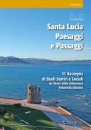 Santa Lucia. Paesaggi e passaggi. 3a rassegna di studi storici e sociali in onore della dottoressa Antonietta Boninu