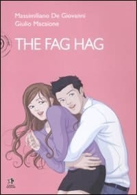 The fag hag