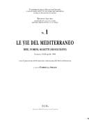 Le vie del Mediterraneo: idee, uomini, oggetti (secoli XI-XVI) : Genova, 19-20 aprile 1994