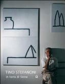 Tino Stefanoni in terra di Siena