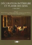 Décoration intérieure et plaisir des sens (1700-1850)