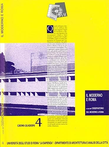 Il moderno e Roma: Tre giornate di fondazione dell'Osservatorio sul moderno a Roma (Groma quaderni) (Italian Edition)