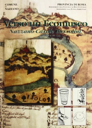 Verso un ecomuseo - Nazzano-Casale Bussolini