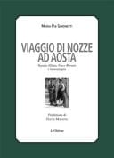 Viaggio di nozze. Topazia Alliata, Fosco Maraini e la montagna