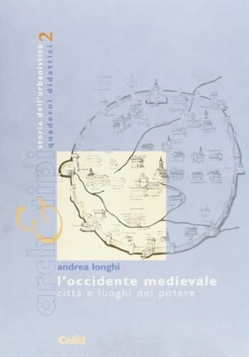 L'occidente medievale città e luoghi del potere