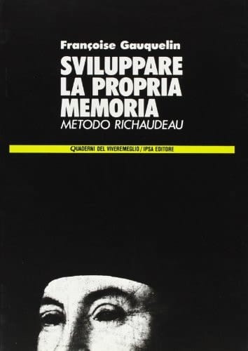Sviluppare la propria memoria. Metodo Richaudeau