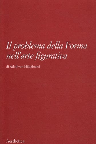 Il problema della forma nell'arte figurativa