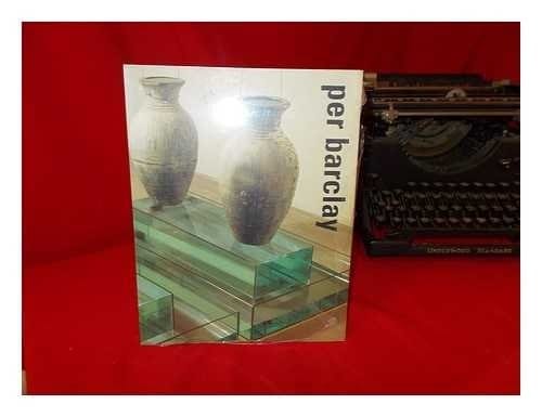Per Barclay. Catalogo della mostra