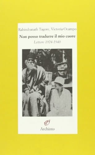 Non posso tradurre il mio cuore. Lettere 1924-1940