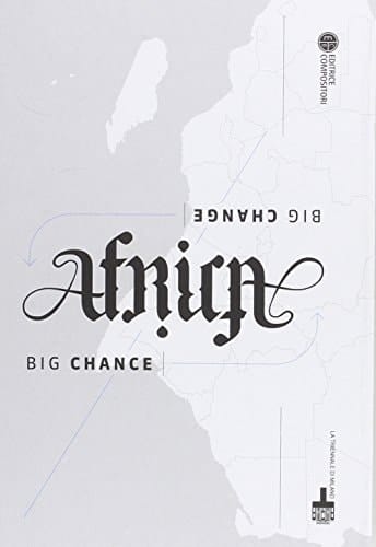 Africa Big Change Big Chance. Ediz. illustrata