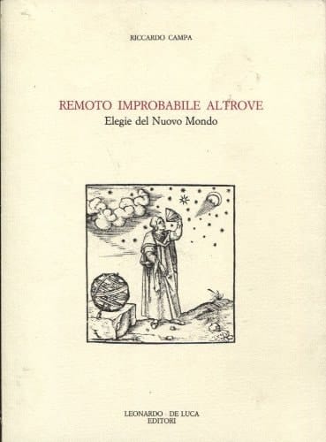 Remoto improbabile altrove elegie del nuovo mondo
