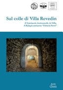 Sul colle di Villa Revedin il seminario arcivescovile, la villa, il rifugio antiaereo "Vittorio Putti"