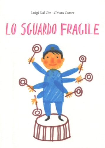 Lo sguardo fragile. Ediz. a colori