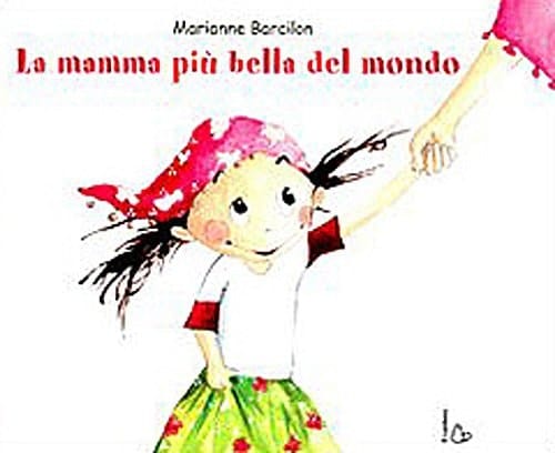 La mamma più bella del mondo