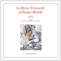Le divine commedie di Franco Morelli