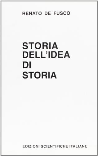 Storia dell'idea di storia (Italian Edition)