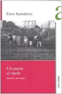 Un paese ci vuole ripartire dai luoghi