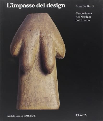 L'impasse del design l'esperienza nel nordest del Brasile