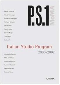 P.S.1: Italian Studio Program 2000-2002