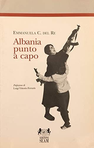 Albania: Punto a capo (Italian Edition)