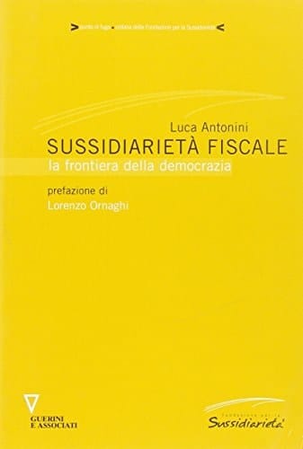 Sussidiarietà fiscale la frontiera della democrazia
