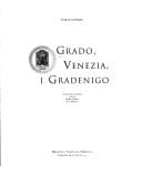 Grado, Venezia, i Gradenigo: catalogo della mostra