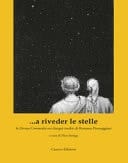 ...a riveder le stelle la Divina Commedia nei disegni inediti di Romano Parmeggiani