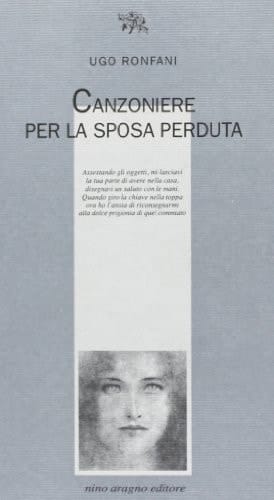Canzoniere per la sposa perduta