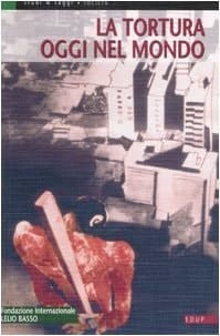 La tortura oggi nel mondo