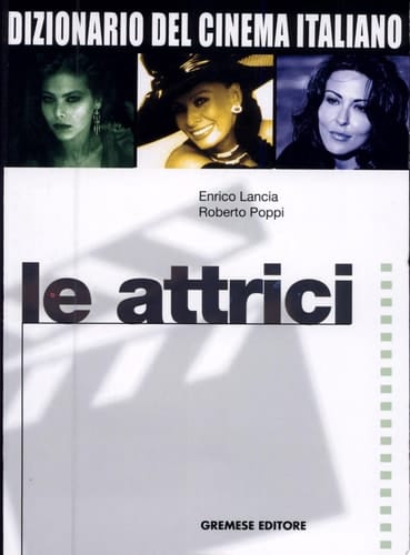 Le attrici dal 1930 ai giorni nostri