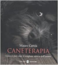 Caneterapia. Cosa ci può dare il migliore amico dell'uomo