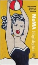 MoMA highlights 350 opere dal Museum of modern art, New York