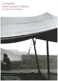 Sotto la tenda di Abramo Deir Mar Musa el-Habasci