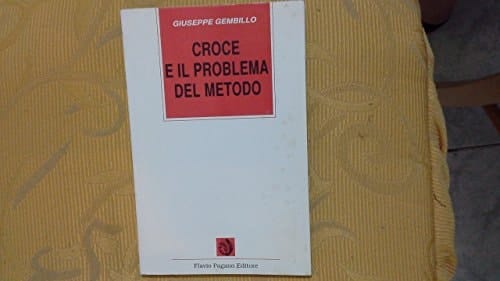 Croce e il problema del metodo