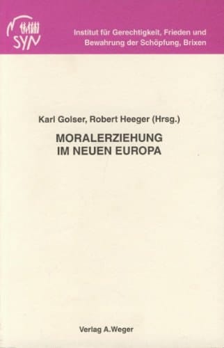 Moralerziehung im neuen Europa