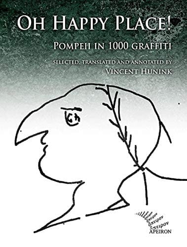 Oh Happy Place ! Pompeii in 1000 Graffiti