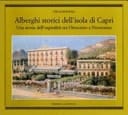 Alberghi storici dell'isola di Capri una storia dell'ospitalità tra Ottocento e Novecento
