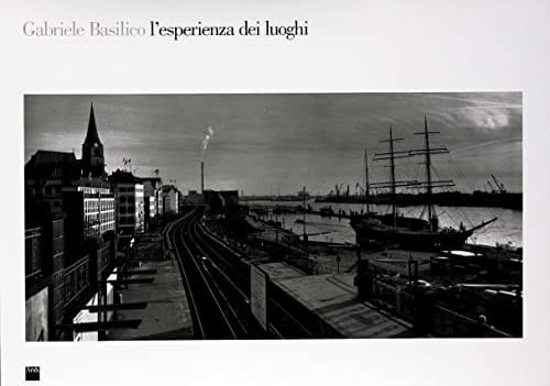 L'esperienza dei luoghi fotografie 1978-1993